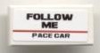 LEGO 3069pb0095 Tile 1 x 2 with &#39;FOLLOW ME PACE CAR&#39; Pattern (Sticker) - Set 8121 - Main Product Image