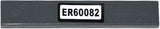 Dark gray LEGO 1x6 tile with a white sticker displaying 'ER60082' in black text.